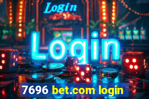 7696 bet.com login